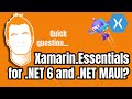 Will Xamarin Essentials be Part of .NET MAUI or .NET 6?