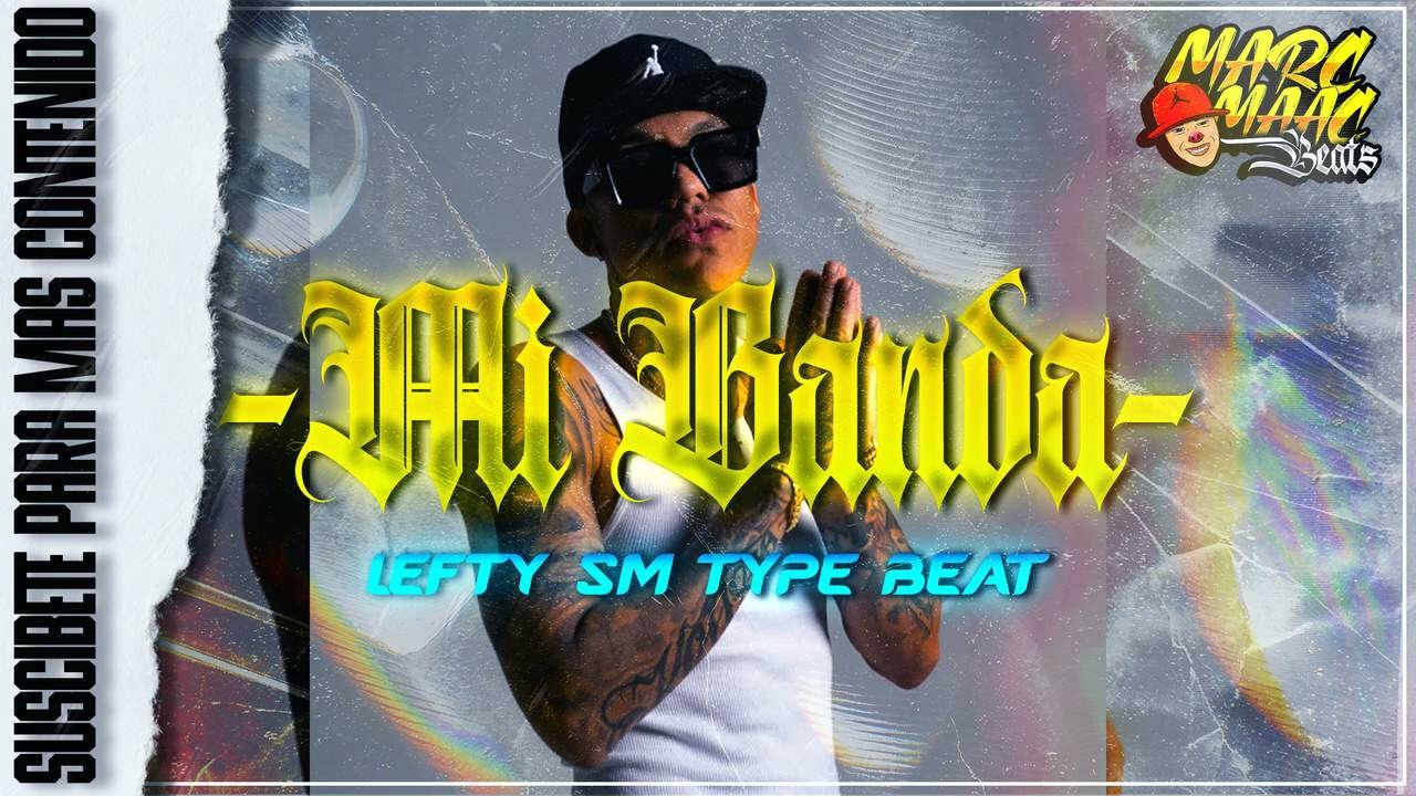"MI BANDA " | Base De Rap | LEFTY SM type beat | Hip Hop Instrumental 2025   