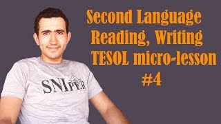 Second Language Reading, Writing TESOL micro-lesson