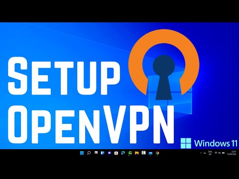 How to Install & Setup OpenVPN on Windows 11