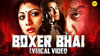 Boxer Bhai Lyrical Video – Sanjay Dutt | Hathyar | Hindi Movie Song with Lyrics | Bollywood Hit thumbnail