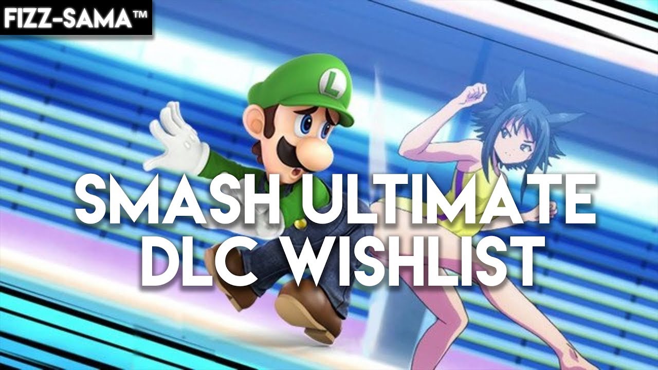 My Smash Ultimate DLC Wishlist! - Top 5 DLC Characters I Want To See in Smash Ultimate!