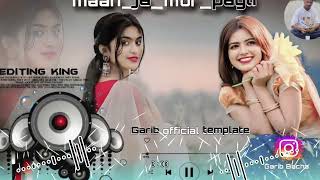 Maan ja mor pagli deewani new nagpuri song singarkappu nayak editz  cpu