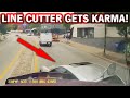 HE GETS KARMA AFTER TRYING TO GET IN FRONT