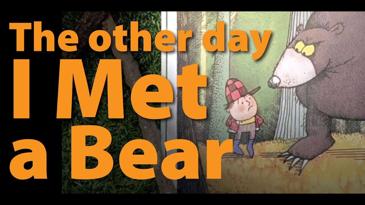 The other day I met a bear & song 那一天我遇见了熊 (English & Chinese) - YouTube