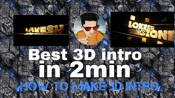 How to make 3d intro in 2min || 3d intro panzoid clipmaker 2 || Best 3d intro in 2018