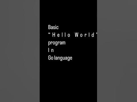 Basic Hello World program in Go programming language - YouTube