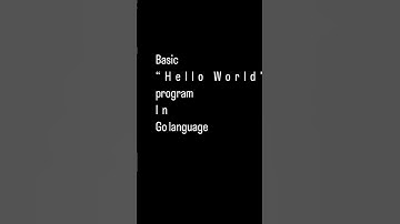 Basic Hello World program in Go programming language