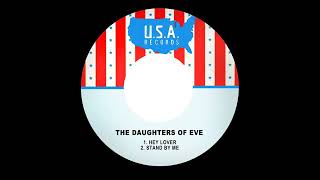 The Daughters Of Eve - Hey Lover