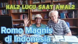 Romo Magnis dan Pengalaman Lucu Awal2 di Indonesia, Mengapa jadi WNI?