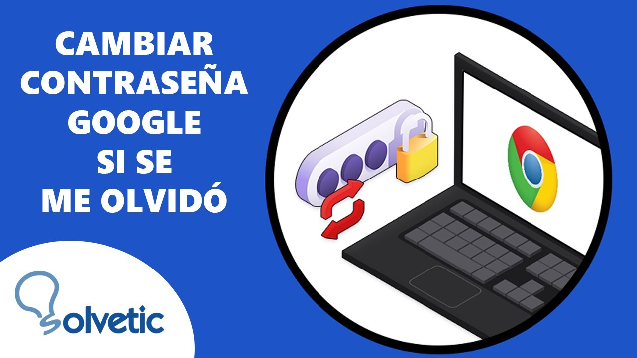 Cómo Cambiar la Contraseña de Google Si Se me Olvido ️ 2 MIN - YouTube