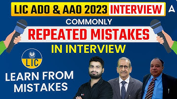 Commonly Repeated Mistakes in Interview | Learn from Mistakes | LIC ADO & AAO 2023 Interview