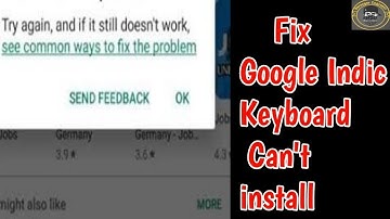 Try again and if still does not work | Fix Google Indic Keyboard Can