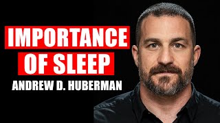 Importance of Sleep  - Andrew Huberman @hubermanlab Dr. Gina Poe