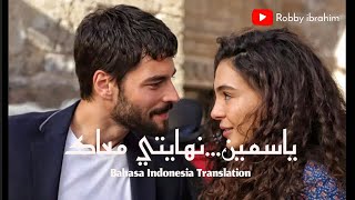 Sad Arabic song 💔 || Hercai || Yasmin Niyazi - Nehayti Maak (sub-Indonesia)