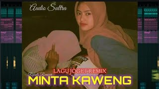 LAGU JOGET REMIX MINTA KAWENG BY RIFANTO REMIXER||A-D-S_🌴