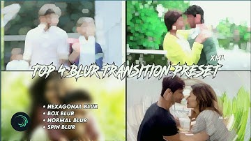 Top 4 Blur Transition Preset, Alight Motion || Joel afx..