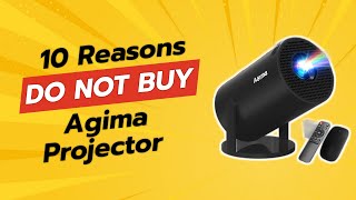 Agima Projector 10 Reasons Not To Buy