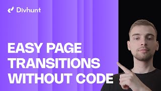 Page Transitions Without Code | Divhunt Tutorial