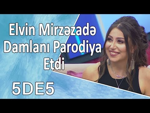 Elvin Mirzəzadə Damlanı parodiya etdi (5də5)