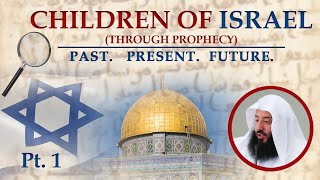 Children of Israel: Past, Present & Future || Ustadh Wahaj Tarin || Pt 1