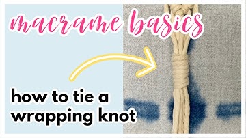 How to Tie a Wrap Knot (Gathering Knot) // Macrame Ending Knot