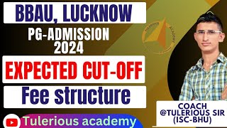 CUET-PG | BBAU, LUCKNOW CUT OFF ANALYSIS ||   FEE STRUCTURE OF BBAU