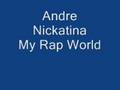 Andre Nickatina My Rap World mp3