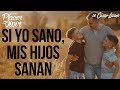 "Si yo sano, mis hijos sanan" Por el Placer de Vivir con el Dr. César Lozano