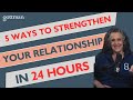 ۵ راه برای تقویت رابطه تان در ۲۴ ساعت دکتر جولی گاتمن