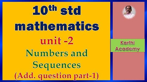 TN Samacheer 10th std mathematics unit  2 Numbers and Sequences Additional Part  1  (2 Marks)