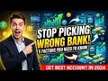 5 Factors You Need To Know Before Choosing a Bank