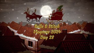 ❆ Vlogmas 2024 - Day 28❆