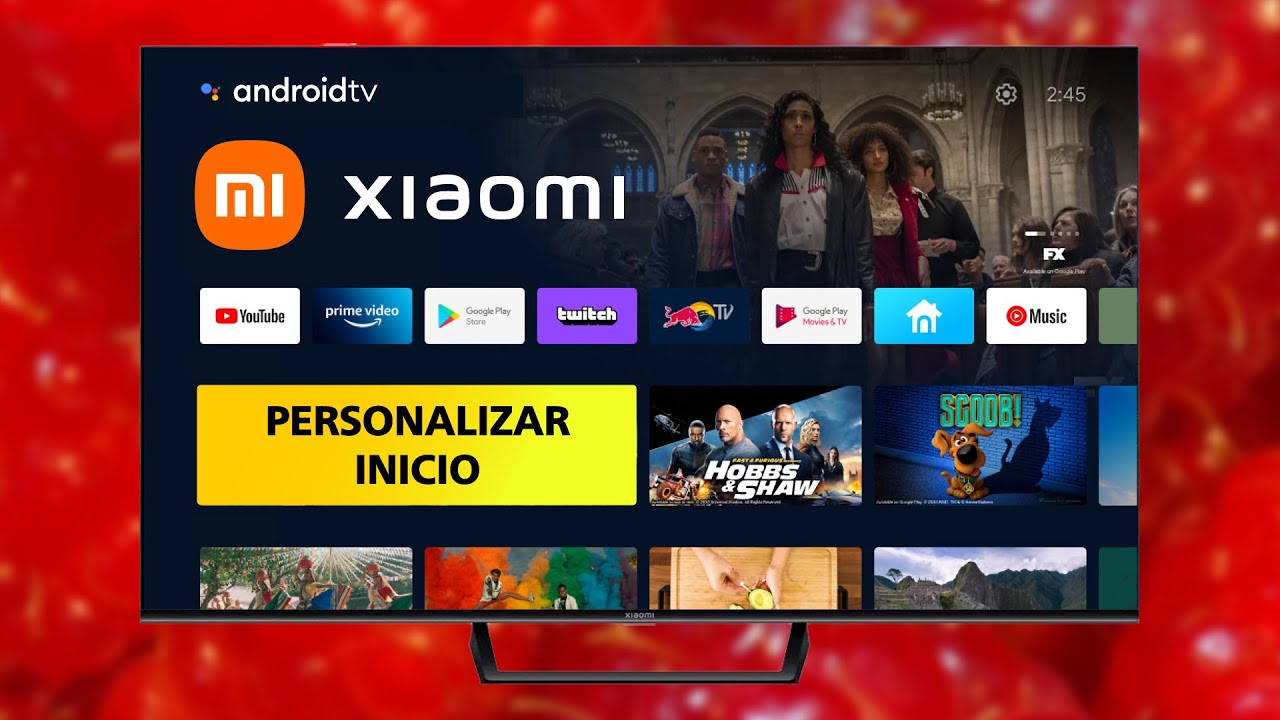 Cómo PERSONALIZAR La Pantalla de INICIO en Xiaomi TV con Android TV 🌈 🧡 ...