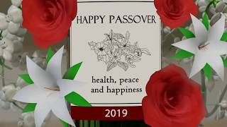 Happy Passover 2019, from the Weismans in Rishpon
