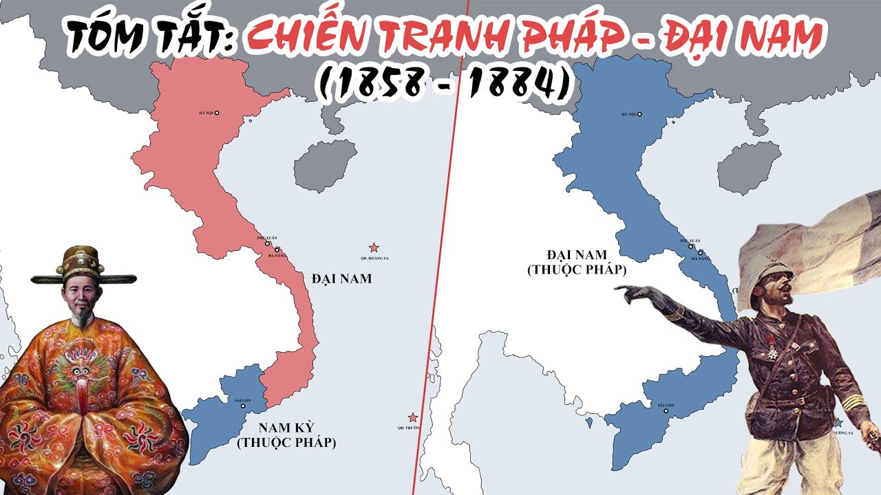 Tóm tắt: Chiến tranh Pháp - Đại Nam (1858-1884) | Thực dân Pháp xâm ...
