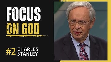 THE BEST OF DR. CHARLES STANLEY | FOCUS ON GOD | 2 Hours Christian Inspirational Video
