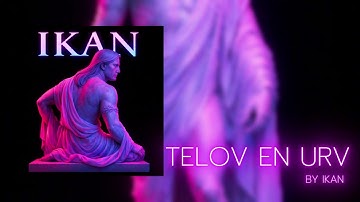 Telov En Urv [IKAN]
