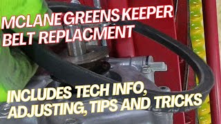Mclane Greens Keeper Belt replacement