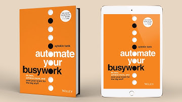 Automate Your Busywork: Save Your Brain for the Big Stuff — Preorder Today!
