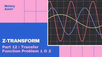 Z-Transform | Part 12: Transfer Function Problem 1 & 2