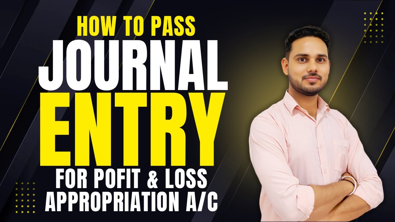 P & L appropriation account journal entry - YouTube