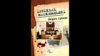 İsti̇klal Mahkemeleri̇ - Prof. Dr. Ergün Aybars