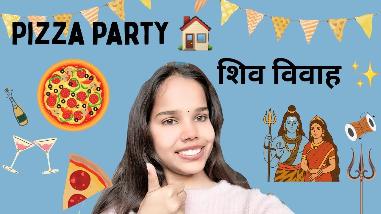 Pizza party 🍕+ Shiv Vivah 🔱🙏🏻 #youtube #adayinmylife #thetiyavlogz #trending #youtuber 