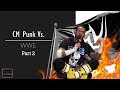 Behind The Titantron - CM Punk VS. The WWE - Episode 24 (Pt. 2)