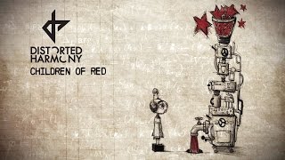 Video thumbnail of "Distorted Harmony - Children Of Red (Lyric Video)"