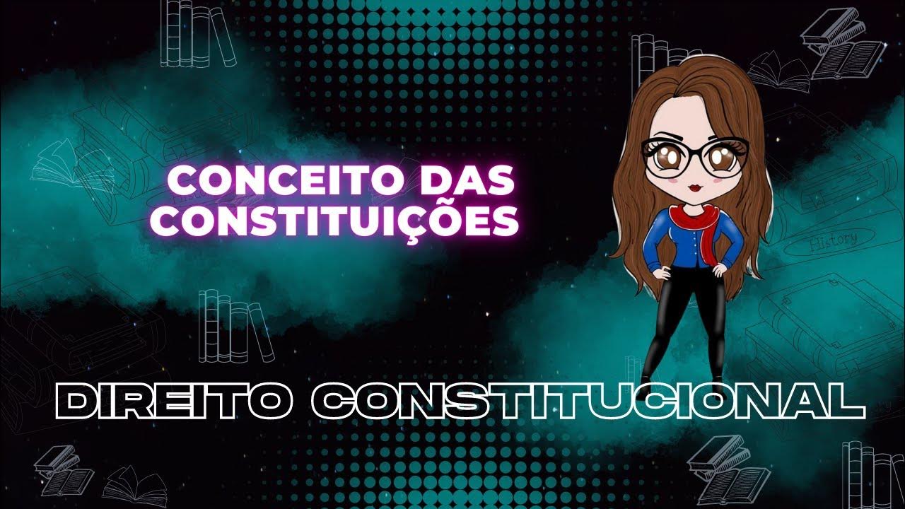 Direito Constitucional Conceito das Constituições YouTube