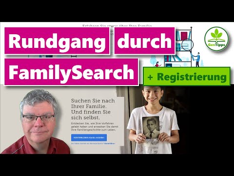 Rundgang durch FamilySearch + Registrierung