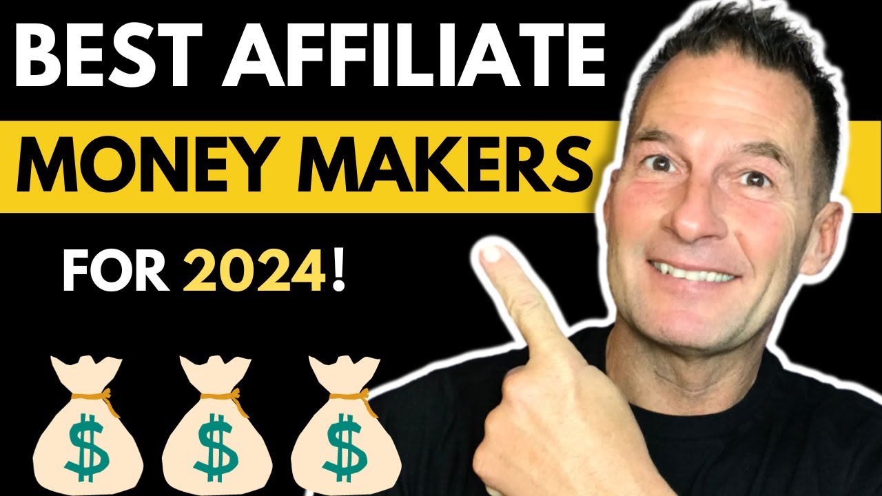 Best Affiliate Money Makers for 2024 YouTube