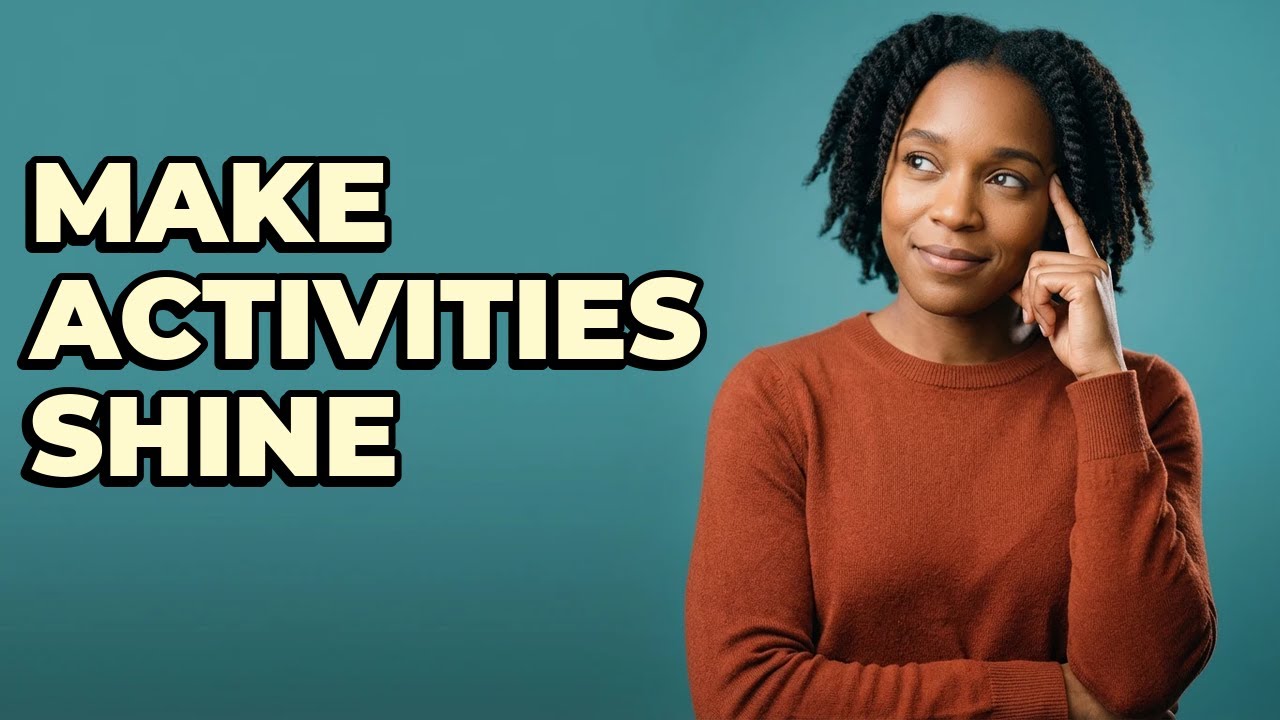 Strong Activity Examples How Do I Write Strong Activity Descriptions For College? - YouTube